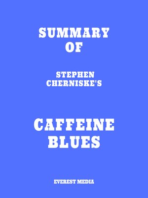 cover image of Summary of Stephen Cherniske's Caffeine Blues